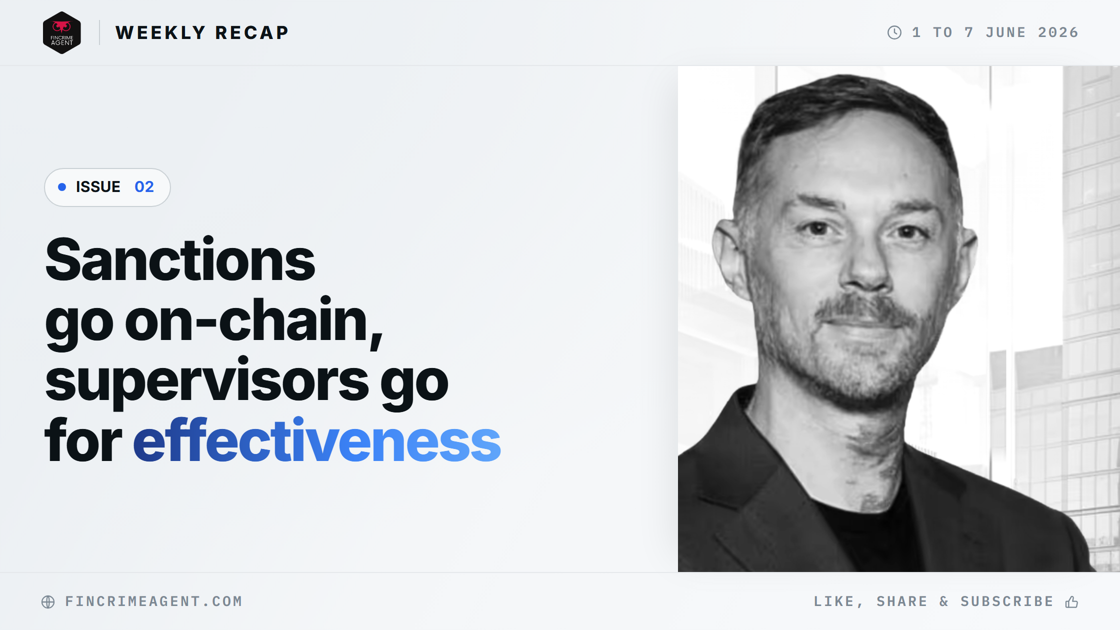 FinCrime Intelligence Weekly - Issue 2: Sanctions go on-chain, supervisors go for effectiveness
