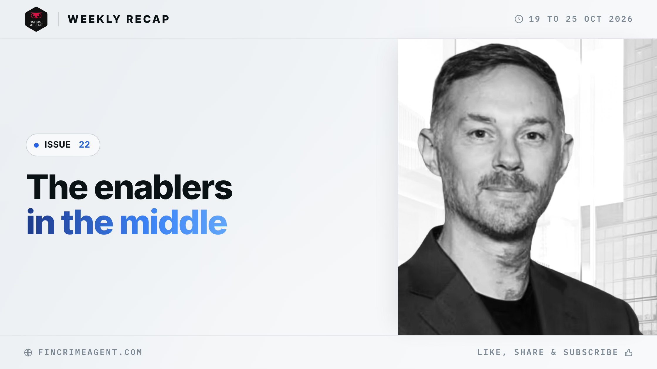 FinCrime Intelligence Weekly - Issue 22: The enablers in the middle