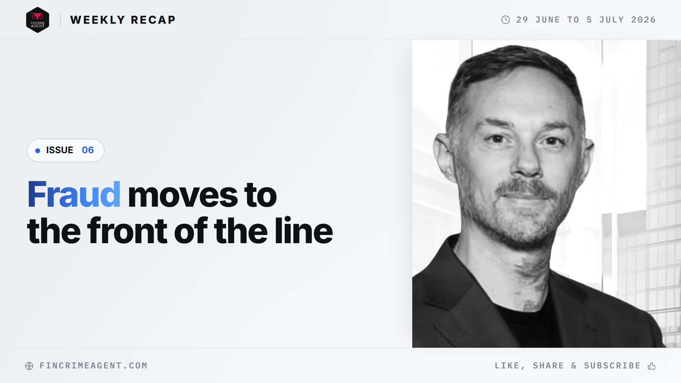 FinCrime Intelligence Weekly - Issue 6: Fraud moves to the front of the line